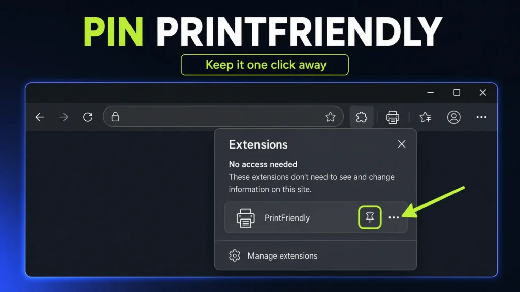 Browser extension menu showing how to pin the PrintFriendly extension for quick access.
